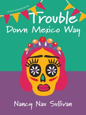 cover image of Trouble Down Mexico Way
